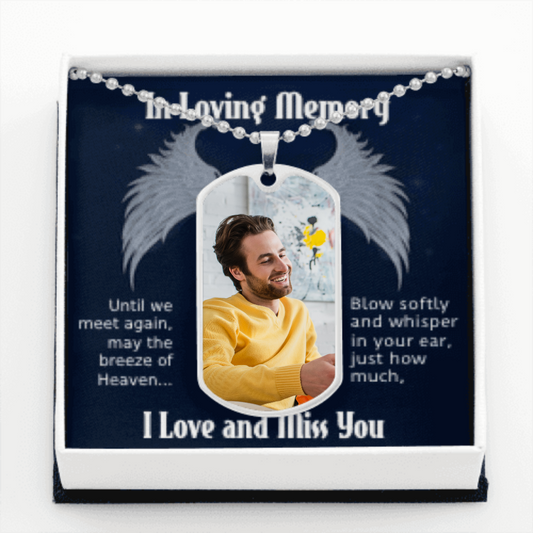In Loving Memory Until We Meet Again I Love And Miss You Message Card with Customizable Stainless Steel Dog Tag Photo Charm on a ball chain Necklace, personalized by uploading your photo. This example features a bearded male in a yellow jumper.