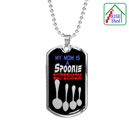 My Mom is a Spoonie Supermom Stainless steel and poured glass dome dog tag necklace