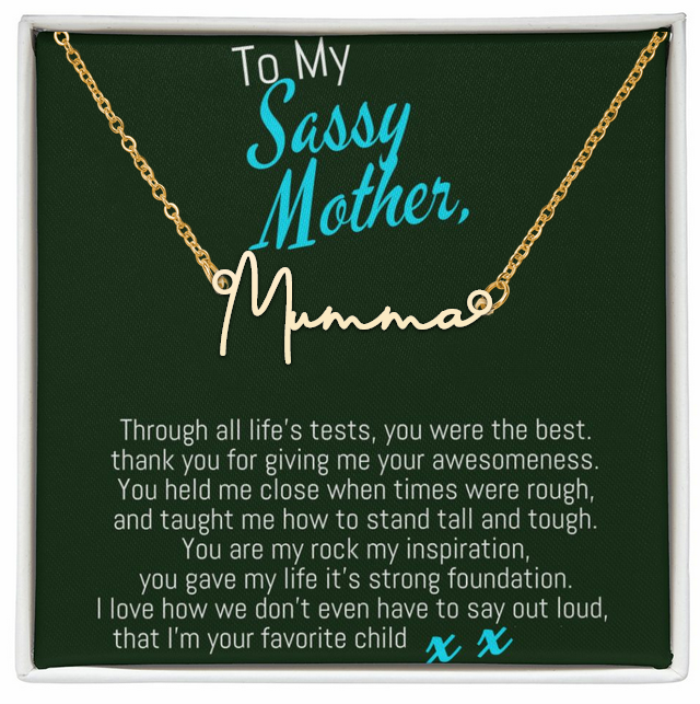 To My Sassy Mother Signature Name Necklace