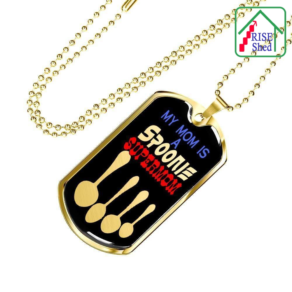 My Mom is a Spoonie Supermom, Dog Tag on military ball chain, 18K Gold finish