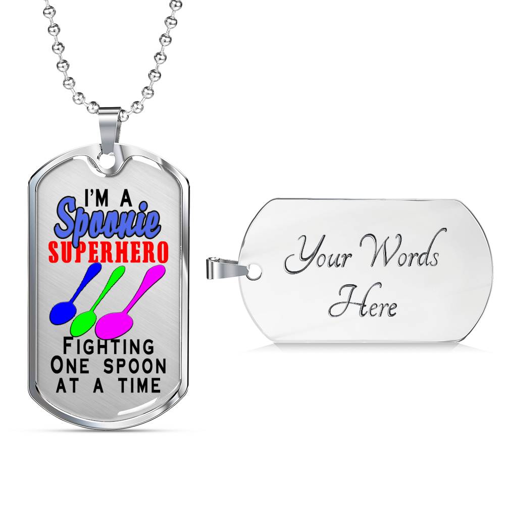 Backside engraving on Spoonie Superhero Fighting One Spoon At A Time Dog Tag Necklace