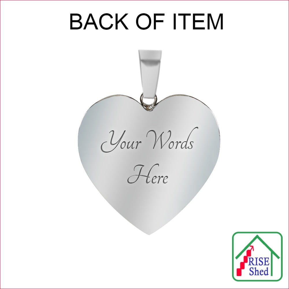 Back of Item, shows back of Heart shaped pendant with "Your Words Here" engraved on it